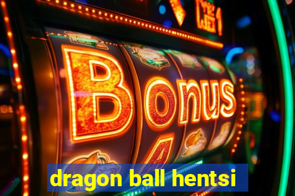 dragon ball hentsi